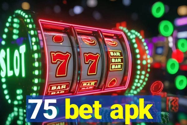 75 bet apk